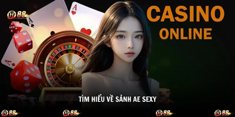 Hiểu rõ về nhà cung cấp AE trên sảnh casino QH88
